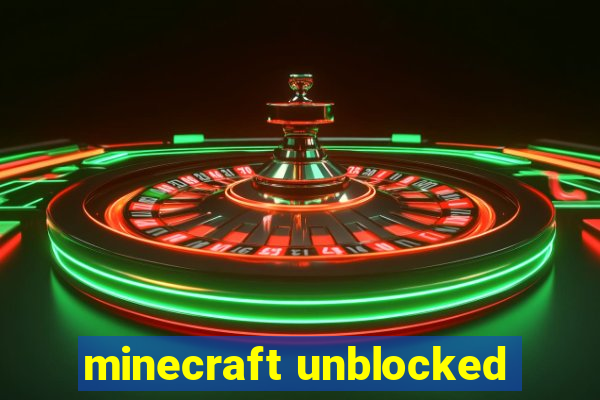 minecraft unblocked